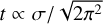 Mathematical equation: $\[t \propto \sigma / \sqrt{2 \pi^{2}}\]$