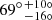 $ 69^{\circ\,{+10\circ}}_{\phantom{\circ}\,{-16\circ}} $