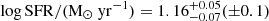 $ \log {\mathrm {SFR}} /({{{\mathrm {M_\odot }}}}\ {{\rm yr^{-1}}}) = {{1.16^{+0.05}_{-0.07}}}(\pm 0.1) $
