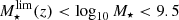 $ M_{\star}^{\mathrm{lim}}(z) < \log_{10} M_\star < 9.5 $