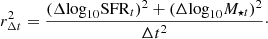 $$ \begin{aligned}&r_{\Delta t}^2 = \frac{(\Delta \mathrm{log}_{10}\mathrm{SFR}_t)^2+(\Delta \mathrm{log}_{10}M_{\star t})^2}{\Delta t^2}\cdot \end{aligned} $$