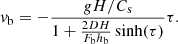 $$ \begin{aligned} v_{\rm b}=-\frac{gH/C_{\rm s}}{1+\frac{2DH}{F_{\rm b}h_{\rm b}}\sinh (\tau )}\tau . \end{aligned} $$