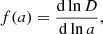 $$ \begin{aligned} f(a) = \frac{\mathrm{d} \ln D}{\mathrm{d} \ln a}, \end{aligned} $$