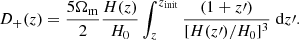 $$ \begin{aligned} D_+(z) = \frac{5\Omega _{\rm m}}{2}\frac{H(z)}{H_{0}}\int _z^{z_{\rm init}} \frac{(1+z\prime )}{[H(z\prime )/H_{0}]^3}\;\mathrm{d}z\prime . \end{aligned} $$