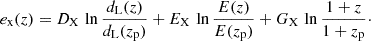 $$ \begin{aligned} e_{\rm x}(z) = D_{\rm X} \, \ln \frac{d_{\rm L}(z)}{d_{\rm L}(z_{\rm p})} + E_{\rm X} \, \ln \frac{E(z)}{E(z_{\rm p})} + G_{\rm X} \, \ln \frac{1+z}{1+z_{\rm p}}\cdot \end{aligned} $$