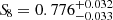 $ {S\!}_{8} = 0.776^{+0.032}_{-0.033} $