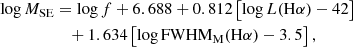 Mathematical equation: $$ \begin{aligned} \log M_{\rm SE}&= \log f + 6.688 + 0.812\left[\log L(\mathrm{H}\alpha ) - 42 \right] \nonumber \\&\quad + 1.634\left[\log \mathrm{FWHM}_{\rm M}(\mathrm{H}\alpha ) - 3.5 \right], \end{aligned} $$
