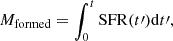 $$ \begin{aligned} {M_{\rm formed} = \int _0^t \mathrm{SFR}(t\prime )\mathrm{d}t\prime }, \end{aligned} $$