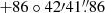 $ +86\circ42{\prime}41{{\overset{\prime\prime}{.}}}86 $