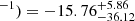 $ ^{-1})=-15.76_{-36.12}^{+5.86} $