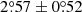 $ 2{{{\overset{\circ}{.}}}}57\pm0{{{\overset{\circ}{.}}}}52 $