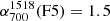 $ \alpha_{700}^{1518}(\mathrm{F5}) = 1.5 $