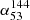 $ \alpha_{53}^{144} $