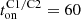 $ t_{\mathrm{on}}^{\mathrm{C1/C2}}=60 $