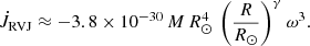 Mathematical equation: $$ \begin{aligned} \dot{J}_{\rm RVJ} \approx -3.8 \times 10^{-30} \, M \, R_{\odot }^4 \, \left(\frac{R}{R_{\odot }}\right)^{\gamma } \omega ^3. \end{aligned} $$