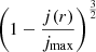 $ \left(1-\frac{j(r)}{j_{\mathrm{max}}}\right)^{\frac{3}{2}} $