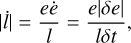 $|\dot{l}| = \frac{e\dot{e}}{l} = \frac{e|\delta e|}{l\delta t},$