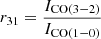 $ r_{31} = \frac{I_{\mathrm{CO(3-2)}}}{I_{\mathrm{CO(1-0)}}} $