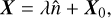 $\boldsymbol{X}=\lambda \hat{n}+\boldsymbol{X}_0,$