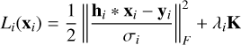 $\[L_i\left(\mathbf{x}_i\right)=\frac{1}{2}\left\|\frac{\mathbf{h}_i * \mathbf{x}_i-\mathbf{y}_i}{\sigma_i}\right\|_F^2+\lambda_i \mathbf{K}\]$