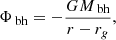 $$ \begin{aligned} \Phi _\text{ bh} = -\frac{GM_\text{ bh}}{r-r_g}, \end{aligned} $$