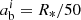 $a_{\rm b}^i = R_\ast /50$