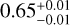$\[0.65_{-0.01}^{+0.01}\]$