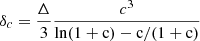 $ \delta_c= \frac{\Delta}{3} \frac{c^3}\mathrm{{ln}(1+c)-c/(1+c)} $