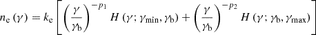 $$ n_{{\textrm {e}}}\left (\gamma \right ) = k_{\textrm {e}} \left [ \left (\frac {\gamma }{\gamma _{\textrm {b}}} \right )^{-p_1} H \left (\gamma ; \gamma _{\textrm {min}}, \gamma _{\textrm {b}} \right ) + \left (\frac {\gamma }{\gamma _{\textrm {b}}} \right )^{-p_2} H \left (\gamma ; \gamma _{\textrm {b}}, \gamma _{\textrm {max}} \right ) \right ] $$