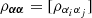 $ {\rho }_{{\boldsymbol {\alpha }}{\boldsymbol {\alpha }}} = [{\rho _{\alpha _{i}\alpha _{j}}}] $