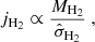 $$ \begin{aligned} j_{\mathrm{H}_2} \propto \frac{M_{\mathrm{H}_2}}{\hat{\sigma }_{\mathrm{H}_2}}~, \end{aligned} $$