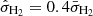 $ \hat{\sigma}_{\mathrm{H}_2} = 0.4\bar{\sigma}_{\mathrm{H}_2} $
