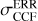 $\[\sigma_{\mathrm{CCF}}^{\text {ERR}}\]$