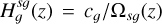 \[H_g^{sg}(z) = {c_g}/{\Omega _{sg}}(z)\]