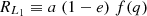 $ R_{{{L_1}}} \equiv a\;(1-e)\;f(q) $