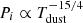 $ P_i \propto T_{{{\textrm {dust}}}}^{-15/4} $