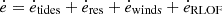$$ {\dot {e}} = {\dot {e}}_{{{\textrm {tides}}}} + {\dot {e}}_{{\textrm {res}}}+ {\dot {e}}_{\textrm {winds}}+ {\dot {e}}_{\textrm {RLOF}} $$