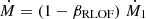 $ {\dot {M}} = (1 - \beta _{{\textrm {RLOF}}})\; {\dot {M}}_1 $