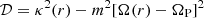 $ {\cal {{D}}}=\kappa ^{2}(r)-m^{2}[\Omega (r)-\Omega _{{\textrm {P}}}]^{2} $