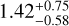 $\[1.42_{-0.58}^{+0.75}\]$