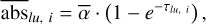 $\[\overline{\mathrm{abs}}_{l u, ~i}=\bar{\alpha} \cdot\left(1-e^{-\tau_{l u, ~i}}\right),\]$
