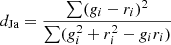 $ d_{\text{Ja}}=\frac{\sum(g_i - r_i)^2}{\sum(g_i^2 + r_i^2 - g_i r_i)} $