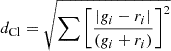 $ d_{\text{Cl}}= \sqrt{\sum\left[\frac{|g_i - r_i|}{(g_i + r_i)}\right]^2} $
