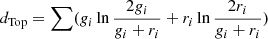 $ d_{\text{Top}}=\sum (g_i \ln\frac{2g_i}{g_i + r_i}+r_i \ln\frac{2r_i}{g_i + r_i}) $