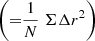 $ \left ({=}\frac {1}{N}\;\Sigma \Delta r^2\right ) $