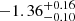 $ -1.36^{+0.16}_{-0.10} $