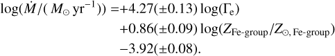$\[\begin{aligned}\log \left(\dot{M} /\left(M_{\odot} \mathrm{yr}^{-1}\right)\right)= & +4.27(\pm 0.13) \log \left(\Gamma_{\mathrm{e}}\right) \\& +0.86(\pm 0.09) \log \left(Z_{\mathrm{Fe} \text {-group }} / Z_{\odot, \text { Fe-group }}\right) \\& -3.92(\pm 0.08).\end{aligned}\]$