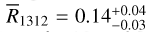 ${{\bar R}_{1312}} = 0.14_{ - 0.03}^{ + 0.04}\$