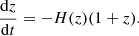 $$ \frac {{\mathrm {d}}z}{{\mathrm {d}}t} = -H(z) (1+z). $$