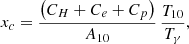 $$ x_c = \frac { \left (C_H + C_e + C_p \right )}{A_{10}} \, \frac {T_{10}}{ T_\gamma }, $$